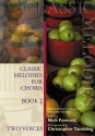 Classic Melodies For Choirs Book 2 Chor (zweistimmig) und Klavier Partitur