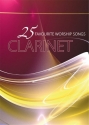 25 Favourite Worship Songs Clarinet Klarinette