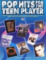 POP HITS FOR THE TEEN PLAYER: FOR PIANO/VOCAL/GUITAR 21 SMASH HITS