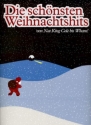 Die schnsten Weihnachtshits von Nat King Cole bis Wham: Songbook piano/vocal/chords