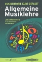 Allgemeine Musiklehre Musiktheorie kurz gefasst