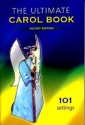 The ultimate Carol Book (pocket edition) 101 settings for mixed chorus