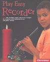 Play easy recorder christmas, easy solos, duets and trios