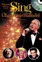 Sing Christmas Ballads (+CD) for voice and chord symbols