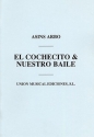 Miguel Asins Arbo, El Cochecito/Nuestro Baile Mixed Ensemble Partitur + Stimmen