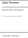 John Tavener: Butterfly Dreams SATB Vocal Score