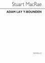 Stuart MacRae, Adam Lay Y-Bounden SATB and Organ Chorpartitur