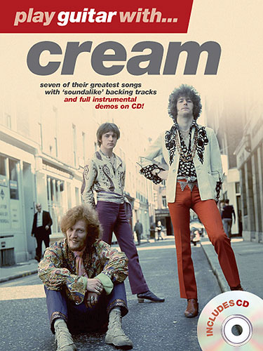 Play guitar with (+CD): Cream 7 of their greatest songs