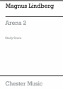 Magnus Lindberg: Arena 2 (Study Score) Orchestra Study Score