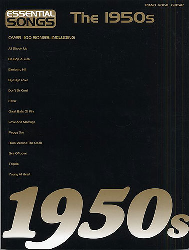 Essential songs - The 1950s: songbook for piano/vocal/guitar