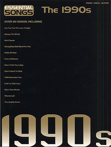 Essential songs - The 1990s: songbook for piano/vocal/guitar