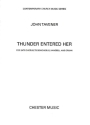 John Tavener: Thunder Entered Her Tenor, Bass Voice, SATB, Organ Accompaniment, Percussion Vocal Score