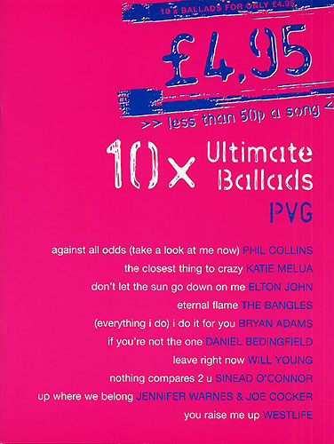 10x ultimate ballads: songbook for piano/vocal/guitar