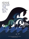 Keane: Under the Iron Sea Songbook piano/vocal/guitar