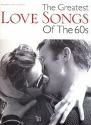 The Greatest Love Songs of the 60s: songbook piano/vocal/guitar