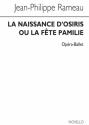 Jean-Philippe Rameau, La Naissance d'Osiris (La F te Pamilie) 4-Part Vocal and Organ Buch