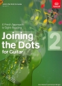 Joining Dots Grade 2 for guitar