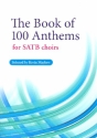 The Book Of 100 Anthems for mixed chorus (soe with piano) score