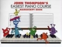 John Thompson's Easiest Piano Course Manuscript  Buch