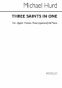 Michael Hurd, Three Saints In One Upper Voices 2-part Vocal and Piano Buch