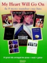 My Heart will Go On and 9 more number one hits piano/voice/guitar Songbook