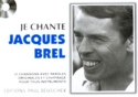 Brel, Jacques Je chante Brel Paroles et accords Partition