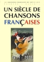 Un sicle de chansons franaises vol.1879-1919 songbook