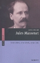 Jules Massenet Sein Leben, sein Werk, seine Zeit