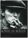 Bowie in Berlin A New Career in a New Town 5. Auflage