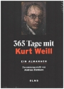 365 Tage mit Kurt Weill. Ein Almanach  Buch (gebunden)