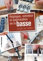 Rglages Entretien et Optimisation de la Basse pour guitare basse