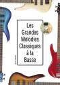 Bruno Tauzin, Les Grandes Melodies Classiques A La Basse Bass Guitar Buch + CD