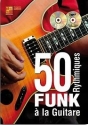 Benjamin Barrier, 50 Rythmiques Funk A La Guitare Gitarre Buch + CD + CD-ROM