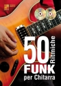 50 Ritmiche Funk per Chitarra Gitarre Buch + CD + CD-ROM