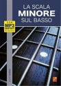 La Scala Minore (+Online Audio) sul basso/tab