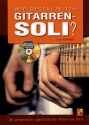 Wie gestalte ich Gitarren-Soli? (+DVD)  fr Gitarre