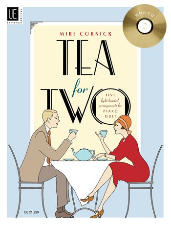 Tea for two (+CD) fr Klavier zu 4 Hnden Spielpartitur Cornick, Mike, Arr.