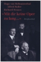 Mit dir keine Oper zu lang ... Briefwechsel: Hugo von Hofmannsthal, Richard Strauss, Alfred Roller gebunden