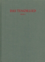 : Das Tenorlied. Band 1: Drucke Bibliographie mehrstimmiger Lieder in deutschen Quellen 1450-1580 (Nr. Buch