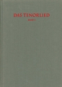 : Das Tenorlied. Band 3, Register Bibliographie mehrstimmger Lieder in deutschen Quellen 1450-1580. Sond Buch