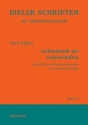 Ehlert, Gero Architektonik der Leidenschaften Eine Studie zu den Klaviersonaten von Johannes Brahms Buch