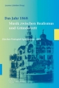 Das Jahr 1868 - Musik zwischen Realismus und Grnderzeit Zrcher Festspiel-Symposium 2018