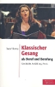 Klassischer Gesang als Beruf und Berufung