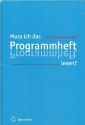 Muss ich das Programmheft lesen Zur populrwissenschaftlichen Darste von Musik seit 1945