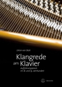 Klangrede am Klavier Auffhrungspraxis im 18. und 19. Jahrhundert