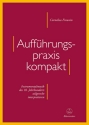 Auffhrungspraxis kompakt Instrumentalmusik des 18. Jahrhunderts stilgerecht interpretieren