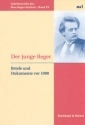 Der junge Reger  Briefe und Dokumente vor 1900