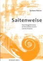 Saitenweise neue Klangphnomene auf Streichinstrumenten und ihre Notat