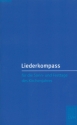 Liederkompass fr die Sonn- und Festtage des Kirchenjahres