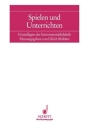 Spielen und Unterrichten Grundlagen der Instrumentaldidaktik